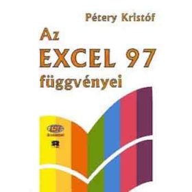 Az Excel '97. függvényei - Dr. Pétery Kristóf