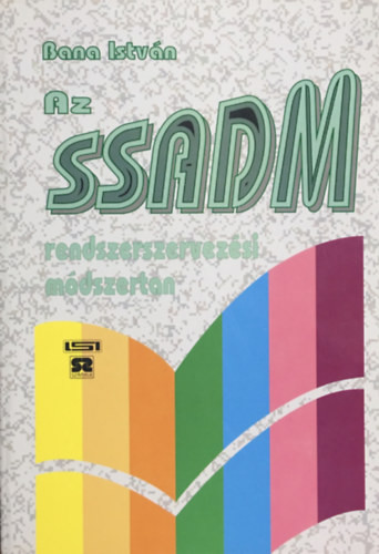Az SSADM rendszerszervezési módszertan - Bana István