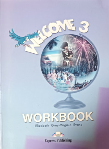 Welcome 3 - Workbook - Virginia Evans- Elizabeth Gray