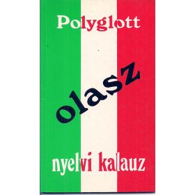 Polyglott olasz nyelvi kalauz - Pegazus Rt.