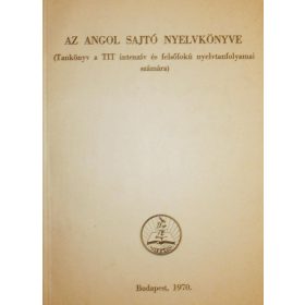 Az angol sajtó nyelvkönyve - Dr. Hegedüs József
