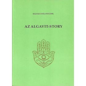 Az Algavit-story - Balogh Gyula Bogumil