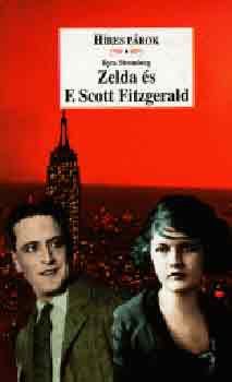 Híres párok - Zelda és F. Scott Fitzgerald - Kyra Stromberg