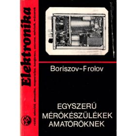   Egyszerű mérőkészülékek amatőröknek - Boriszov-Frolov