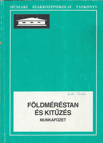 Földméréstan és kitűzés - Varga Imre