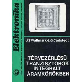   Térvezérlésű tranzisztorok integrált áramkörökben - Wallmark-Carlstedt