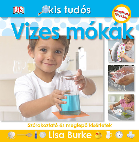 Kis tudós - Vizes mókák - Lisa Burke