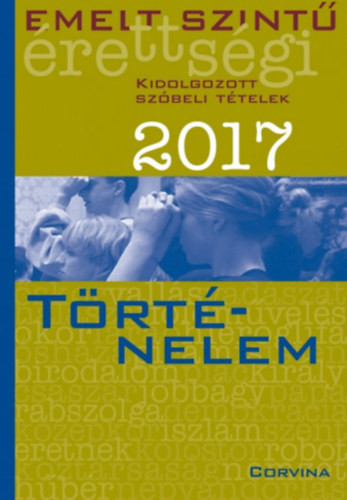 Emelt szintű érettségi - Történelem 2017 - 