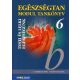 Egészségtan 6 - Testi és lelki egészségünk (Modul tankönyv) - Jámbor Gyuláné, Dr. Kiss Ferenc