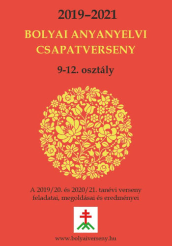 Bolyai Anyanyelvi Csapatverseny 9-12. osztály - 2019-2021 - Márton Ágota Flóra, Papp István Gergely