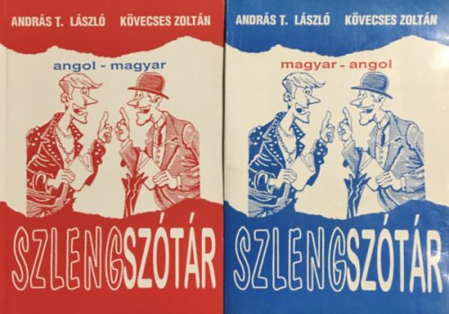 Magyar-Angol szlengszótár + Angol-Magyar szlengszótár - András T. László - Kövecses Zoltán