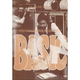 Basic programozási kézikönyv - Dr. Kocsis András
