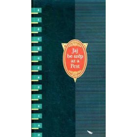 Jaj be szép az a Pest (versek Budapestről) - Albert Zsuzsa