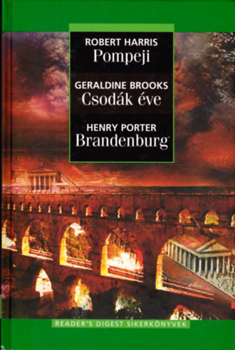Pompeji - Csodák éve - Brandenburg - R. Harris; G. Brooks; H. Porter