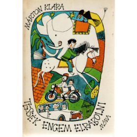 Tessék engem elrabolni - Márton Klára