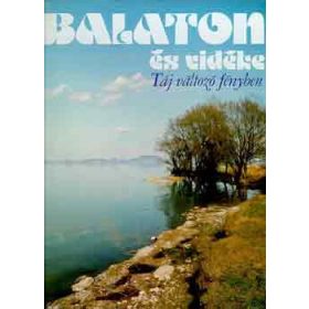 Balaton és vidéke - Szelényi Károly