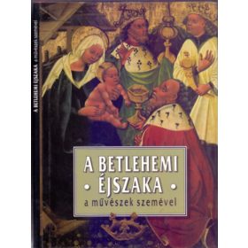   A betlehemi éjszaka - a művészek szemével - Székely András