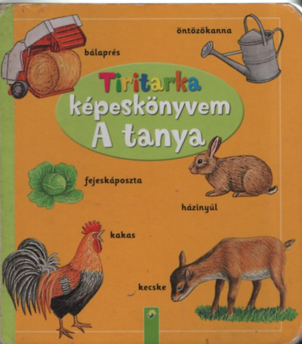 Tiritarka képeskönyvem - A tanya - 