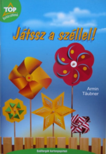 Játssz a széllel! - Armin Taubner