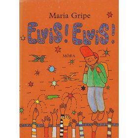 Elvis! Elvis! - Maria Gripe