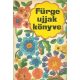 Fürge ujjak könyve 1976 - Villányi Emilné (szerk.)