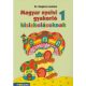 Magyar nyelvi gyakorló kisiskolásoknak 1. osztály - Dr. Galgóczi Lászlóné