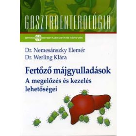   Fertőző májgyulladások - Dr. Werling Klára, Dr. Nemesánszky Elemér