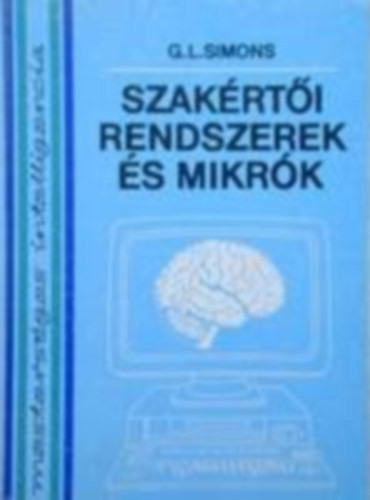 Szakértői rendszerek és mikrók - G. L. Simons