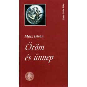 Öröm és ünnep - Mácz István