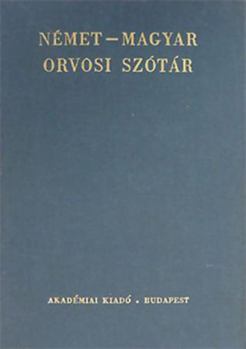 Német-magyar orvosi szótár - Kuntner M.-Dr. Véghelyi P.