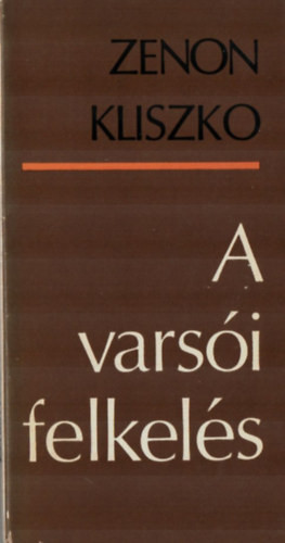 A varsói felkelés - Zenon Kliszko