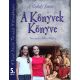 A Könyvek Könyve (Bevezetés a Biblia világába)- Hittankönyv az általános iskolák 5. osztálya számára - Székely János