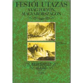   Festői utazás a Vág folyón, Magyarországon - Mednyánszky Alajos