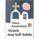 Akinek meg kell halnia - Nikosz Kazantzakisz