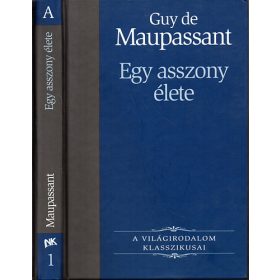   Egy asszony élete (A Világirodalom Klasszikusai 1.) - Guy de Maupassant