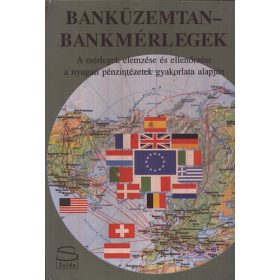   Banküzemtan-bankmérlegek - Fogaras István Dr.; Zala Júlia Dr.