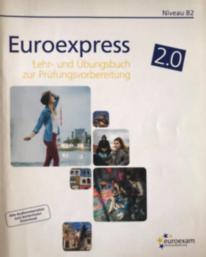 Euroexpress B2 Lehrbuch Für Prüfungsvorbereitung 2,0 - 