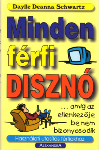 Minden férfi disznó... - Daylle Deanna Schwartz