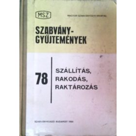   Szabványgyűjtemények 78 - Szállítás, rakodás, raktározás -