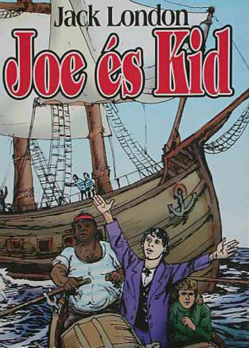 Joe és Kid - Jack London