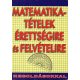 Matematika-tételek érettségire és felvételire megoldásokkal - 