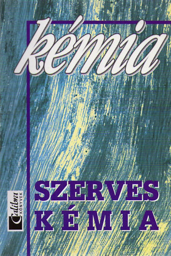 Kémia II. Szerves kémia - Albert Viktor