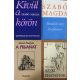 Az őz - Disznótor + A pillanat + Mondják meg Zsófikának + Kívül a körön (4 kötet) - Szabó Magda