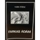 Farkas Ádám (Beszélgetés a szobrásszal) - Hann Ferenc