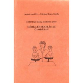   EFQM Kiválóság modellre épülő mérés, értékelés az óvodában - Laminé Antal Éva, Petránné Képes Gizella