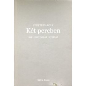 Két percben - Fekete Károly
