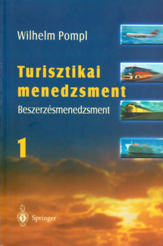 Turisztikai menedzsment 1. (Beszerzésmenedzsment) - Wilhelm Pompl