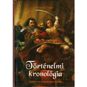 Történelmi kronológia - Szincsák Tibor