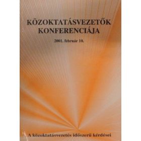 Közoktatásvezetők konferenciája, 2001. febr. 10. -