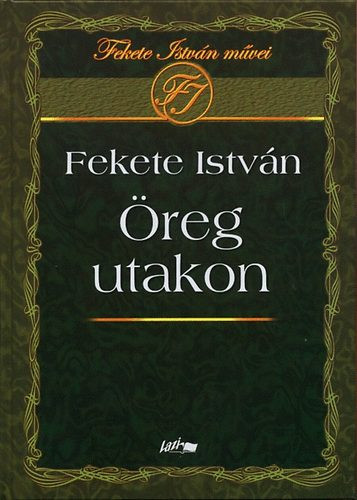 Öreg utakon - Fekete István